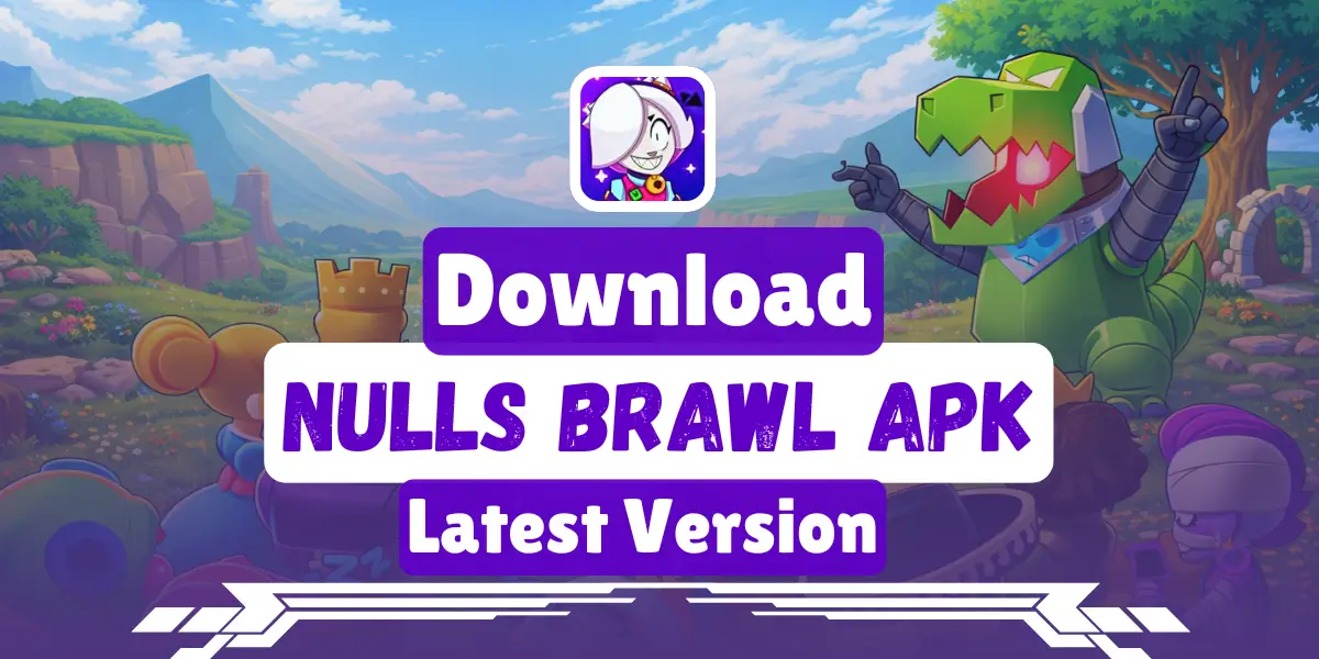 Nulls Brawl APK Download